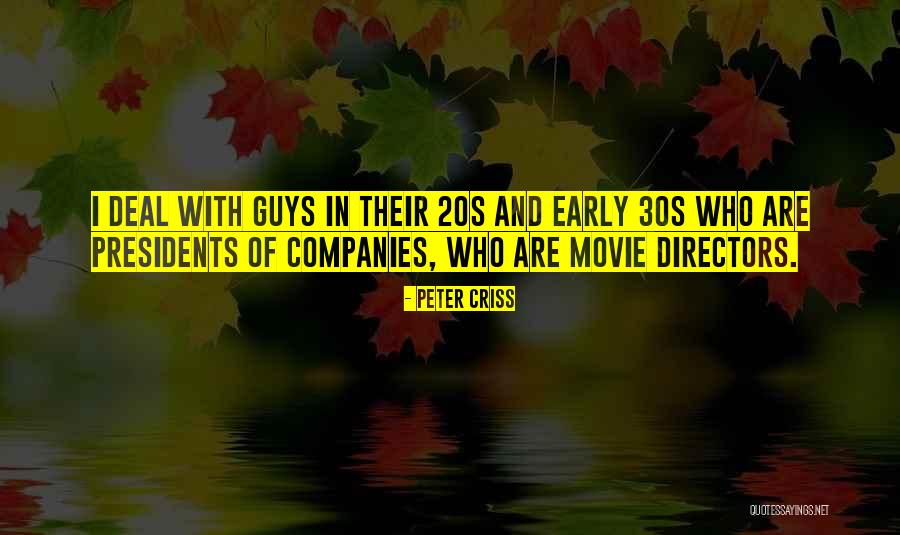 Movie Directors Quotes By Peter Criss Movie Directors Quotes By Peter Criss