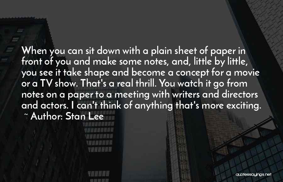 Movie Directors Quotes By Stan Lee
