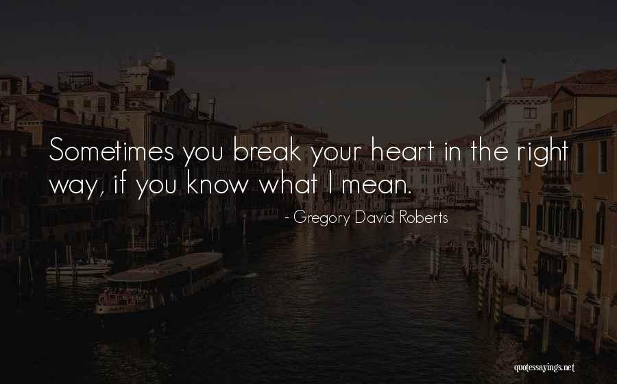 Movie Downsizing Quotes By Gregory David Roberts