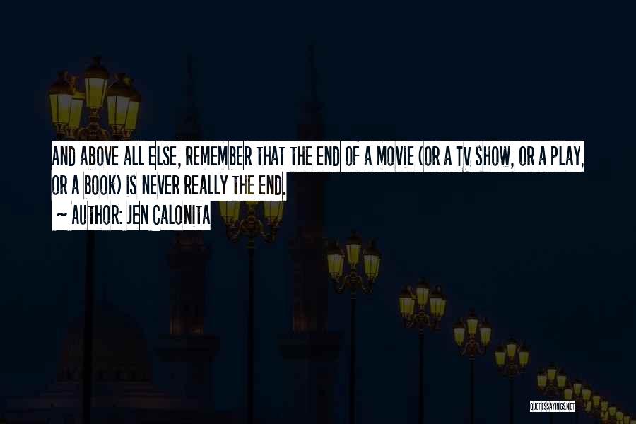 Movie Endings Quotes By Jen Calonita
