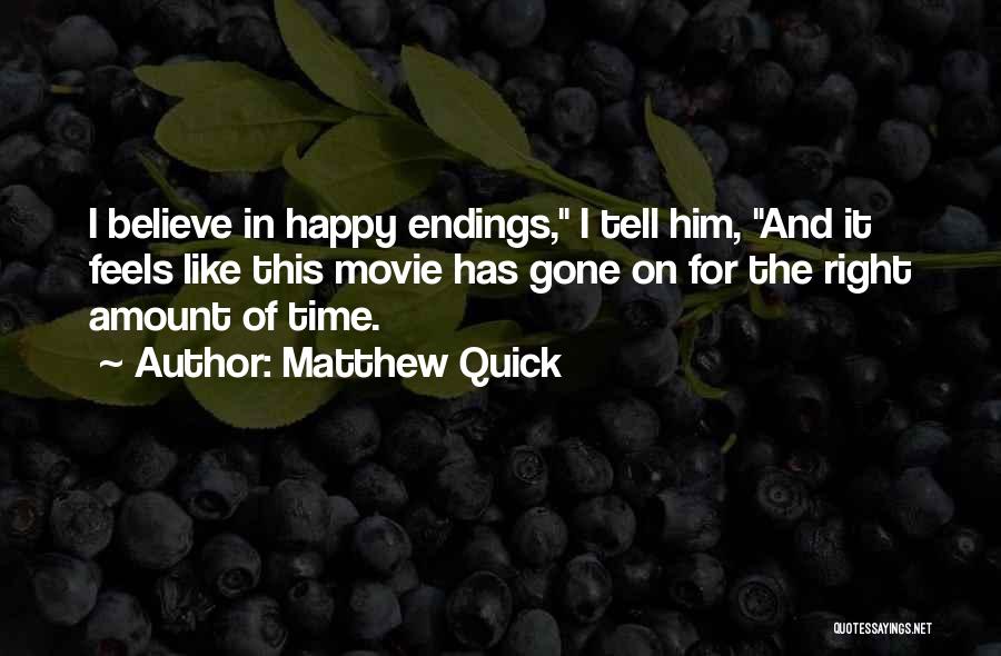 Movie Endings Quotes By Matthew Quick