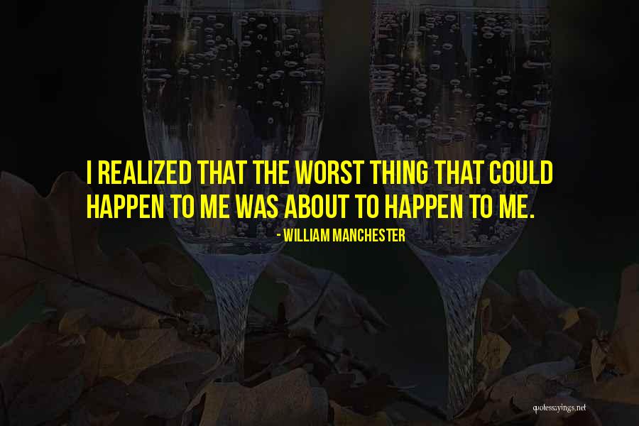 Movie Geek Quotes By William Manchester Movie Geek Quotes By William Manchester