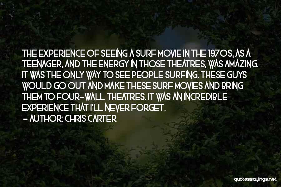 Movie Go Quotes By Chris Carter