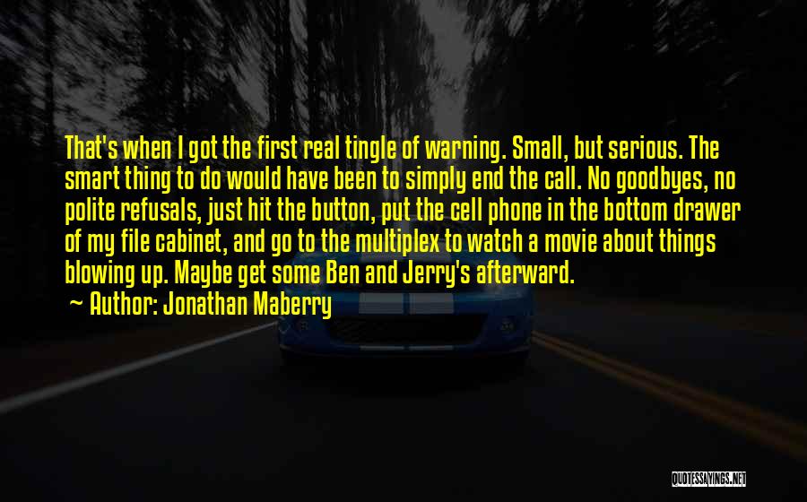 Movie Goodbyes Quotes By Jonathan Maberry