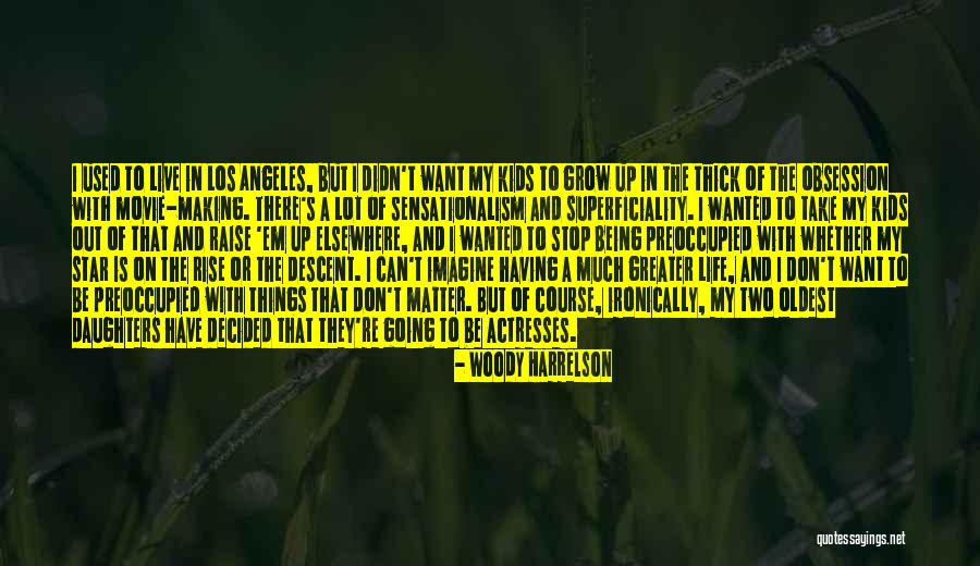 Movie Greater Quotes By Woody Harrelson Movie Greater Quotes By Woody Harrelson