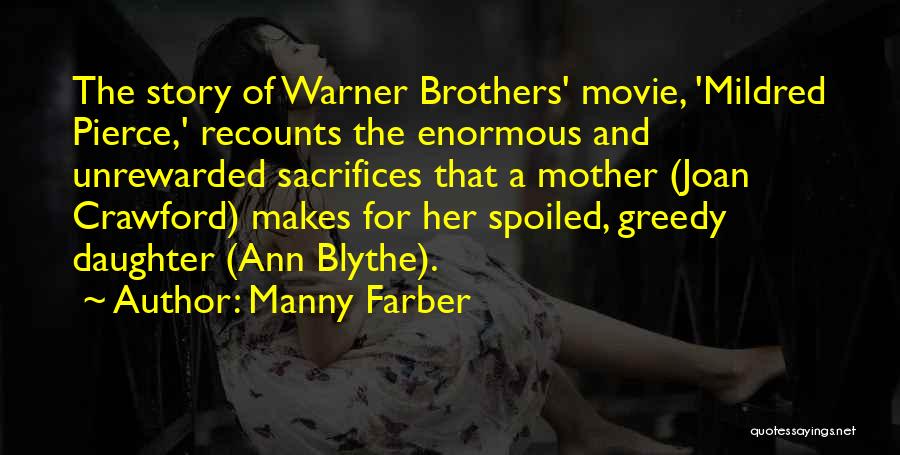 Movie Greedy Quotes By Manny Farber