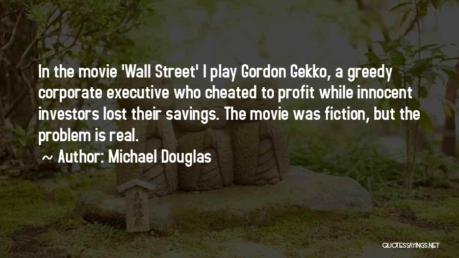 Movie Greedy Quotes By Michael Douglas