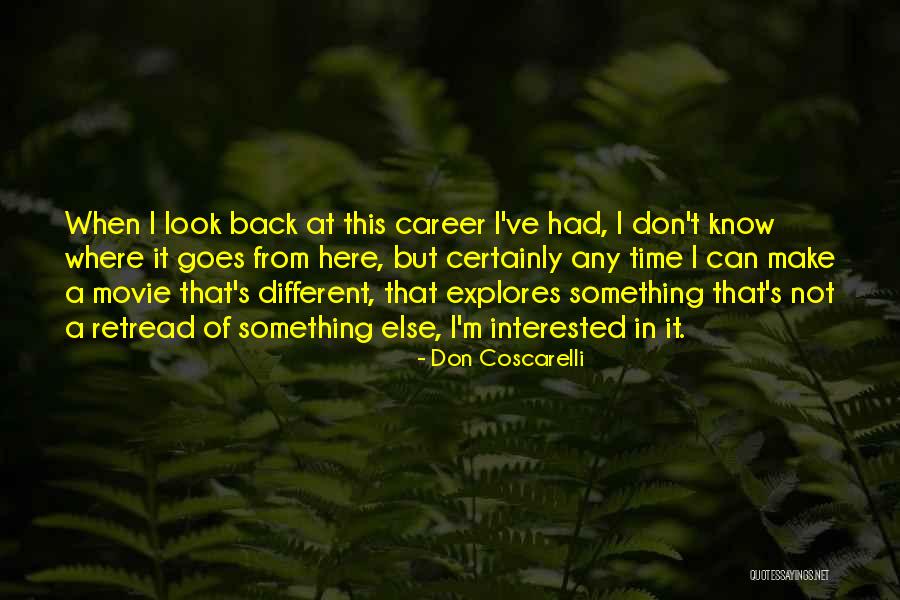 Movie Here Comes Quotes By Don Coscarelli Movie Here Comes Quotes By Don Coscarelli
