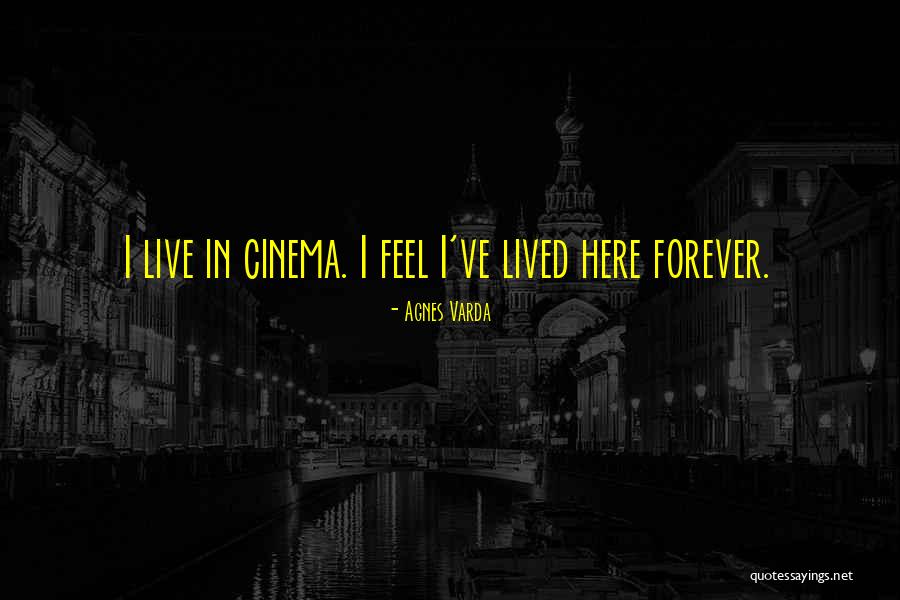 Movie How I Live Now Quotes By Agnes Varda Movie How I Live Now Quotes By Agnes Varda