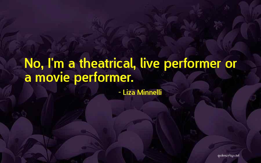 Movie How I Live Now Quotes By Liza Minnelli Movie How I Live Now Quotes By Liza Minnelli