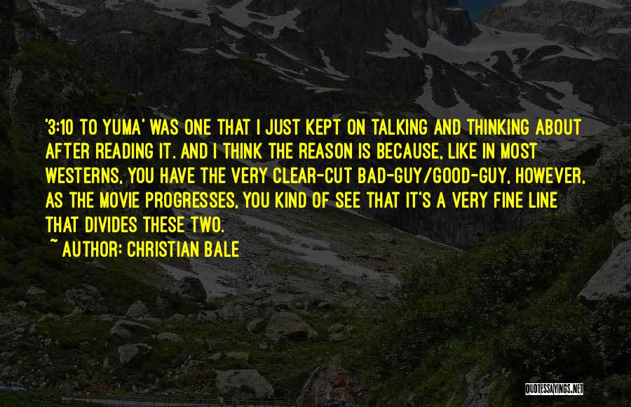 Movie Line Quotes By Christian Bale