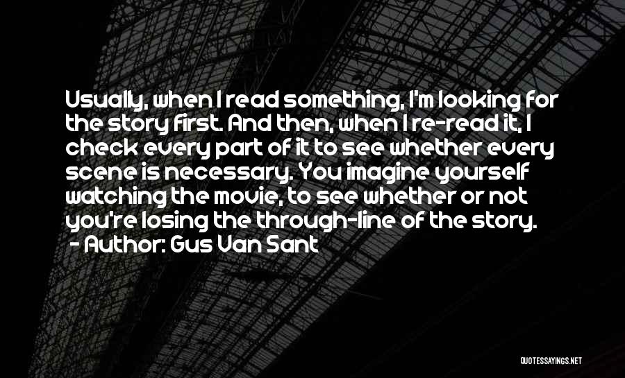 Movie Line Quotes By Gus Van Sant