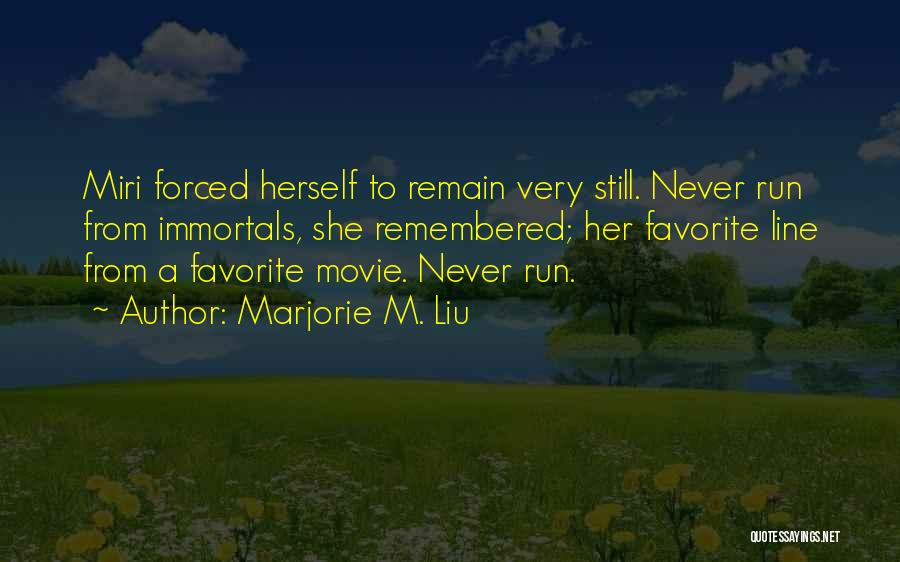 Movie Line Quotes By Marjorie M. Liu