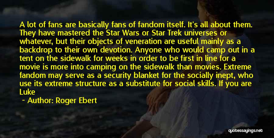 Movie Line Quotes By Roger Ebert