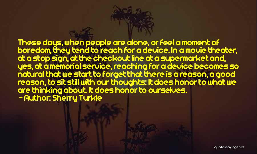 Movie Line Quotes By Sherry Turkle