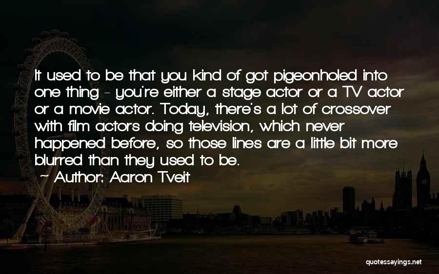 Movie Lines Quotes By Aaron Tveit