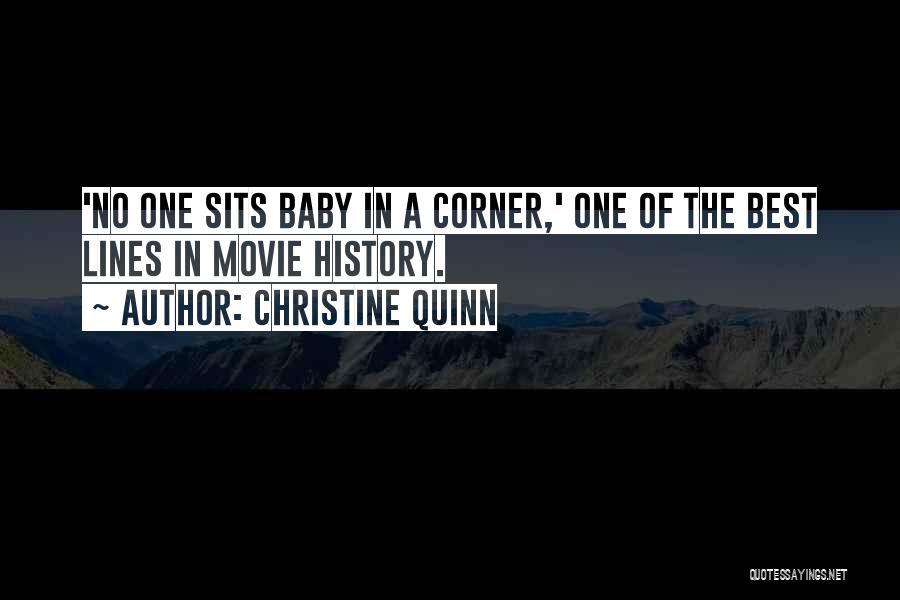 Movie Lines Quotes By Christine Quinn