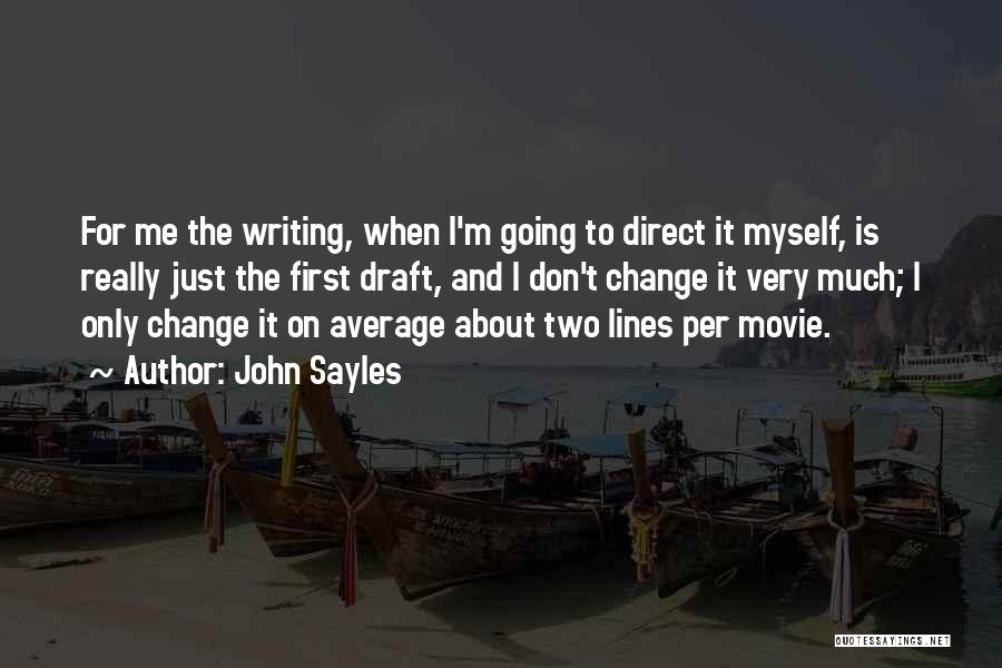 Movie Lines Quotes By John Sayles