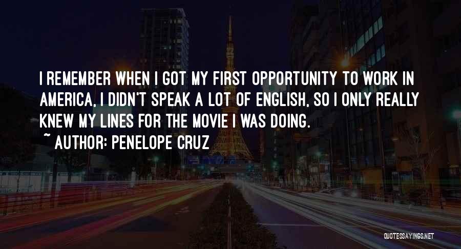 Movie Lines Quotes By Penelope Cruz