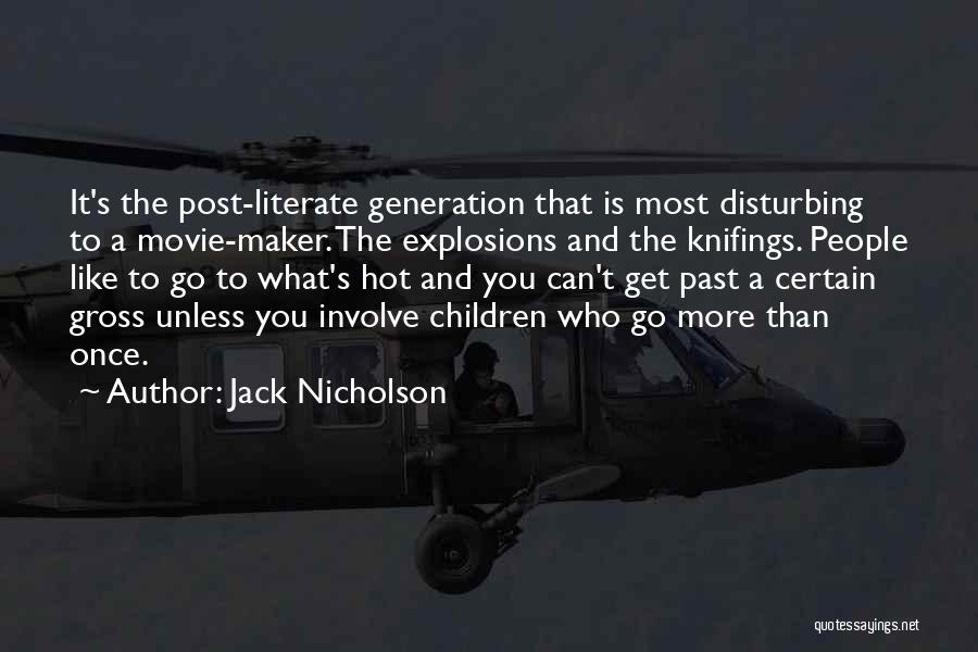 Movie Maker Quotes By Jack Nicholson