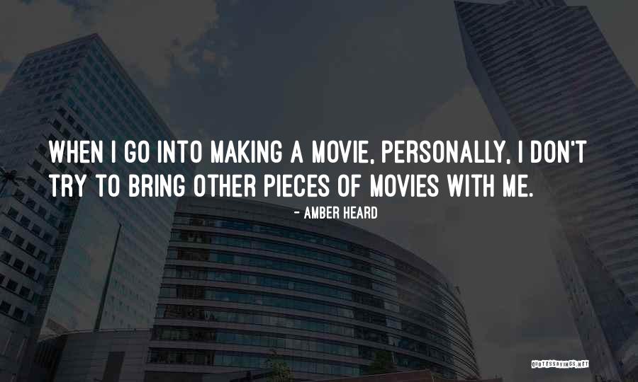 Movie Making Quotes By Amber Heard Movie Making Quotes By Amber Heard