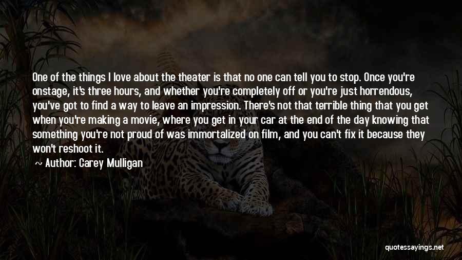 Movie Making Quotes By Carey Mulligan