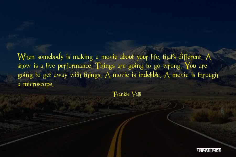 Movie Making Quotes By Frankie Valli