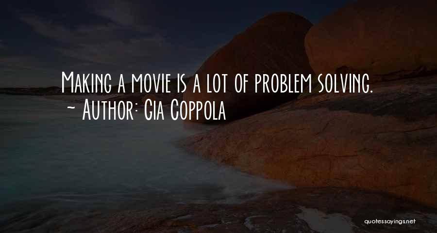 Movie Making Quotes By Gia Coppola