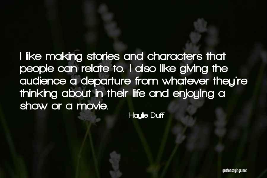 Movie Making Quotes By Haylie Duff