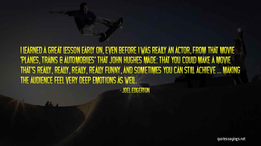 Movie Making Quotes By Joel Edgerton