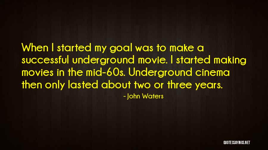 Movie Making Quotes By John Waters Movie Making Quotes By John Waters