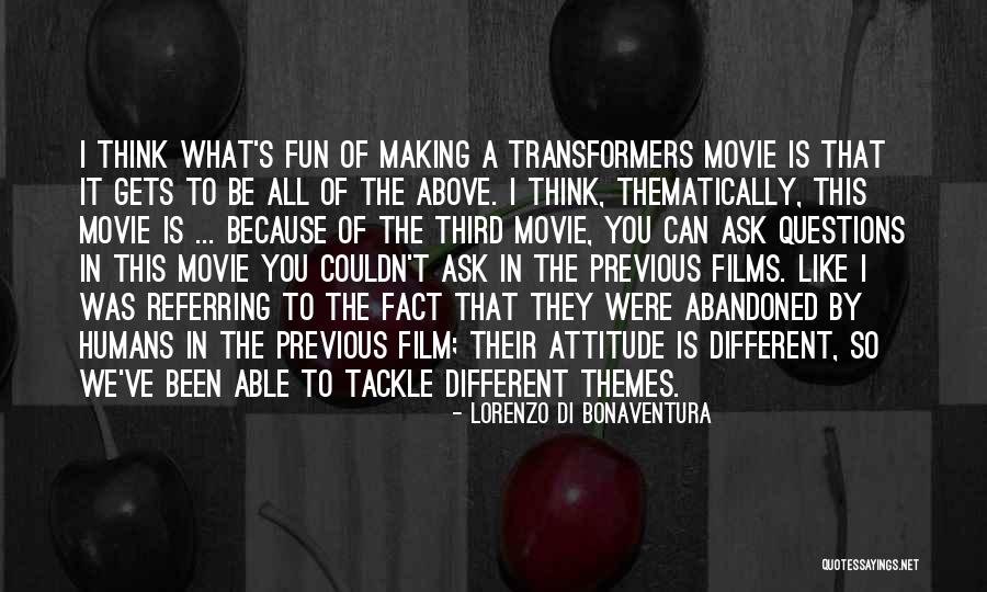 Movie Making Quotes By Lorenzo Di Bonaventura Movie Making Quotes By Lorenzo Di Bonaventura