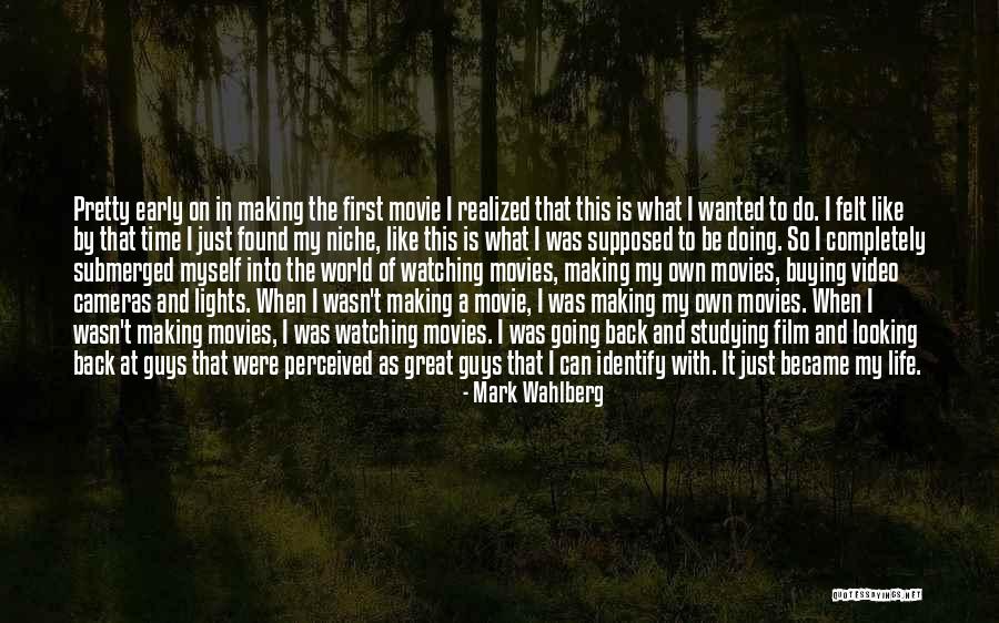 Movie Making Quotes By Mark Wahlberg