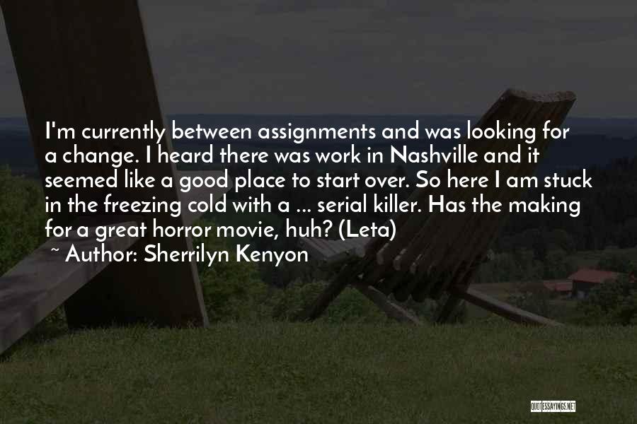 Movie Making Quotes By Sherrilyn Kenyon Movie Making Quotes By Sherrilyn Kenyon