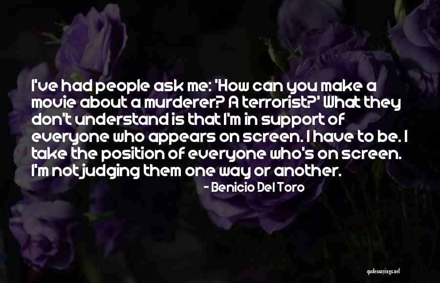 Movie Murderer Quotes By Benicio Del Toro Movie Murderer Quotes By Benicio Del Toro