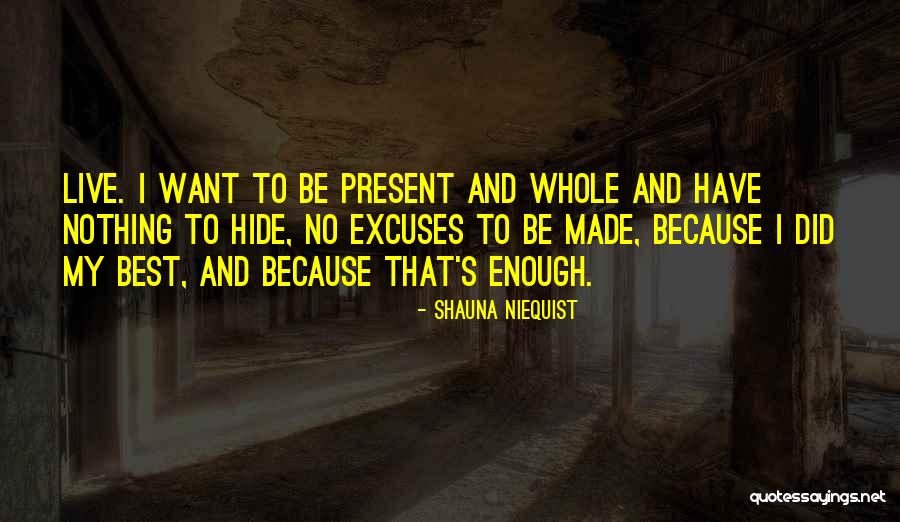 Movie Murderer Quotes By Shauna Niequist Movie Murderer Quotes By Shauna Niequist