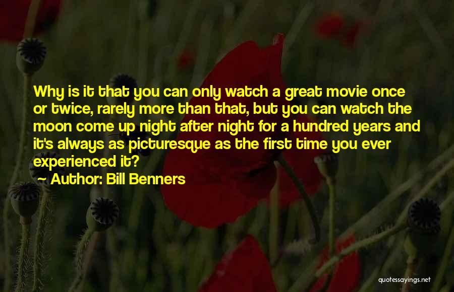 Movie Night Quotes By Bill Benners