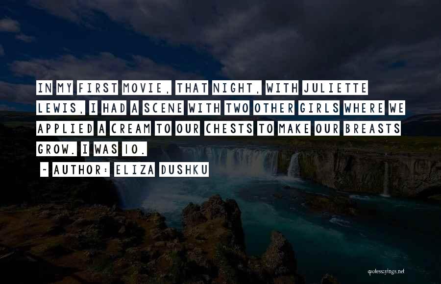 Movie Night Quotes By Eliza Dushku