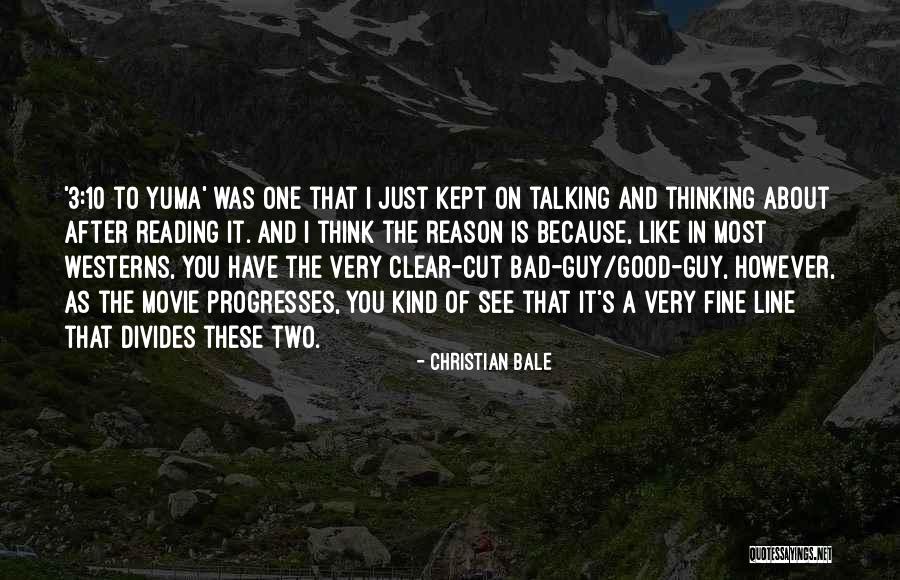 Movie One Line Quotes By Christian Bale