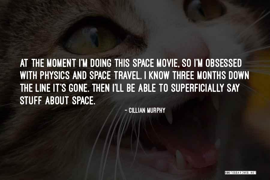 Movie One Line Quotes By Cillian Murphy