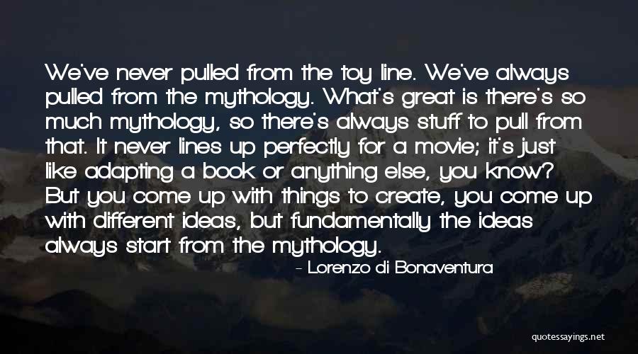 Movie One Line Quotes By Lorenzo Di Bonaventura