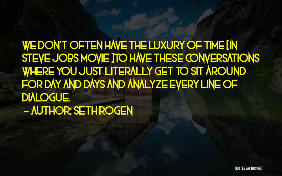 Movie One Line Quotes By Seth Rogen