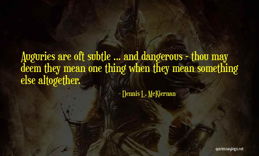 Movie Outbreak Quotes By Dennis L. McKiernan Movie Outbreak Quotes By Dennis L. McKiernan
