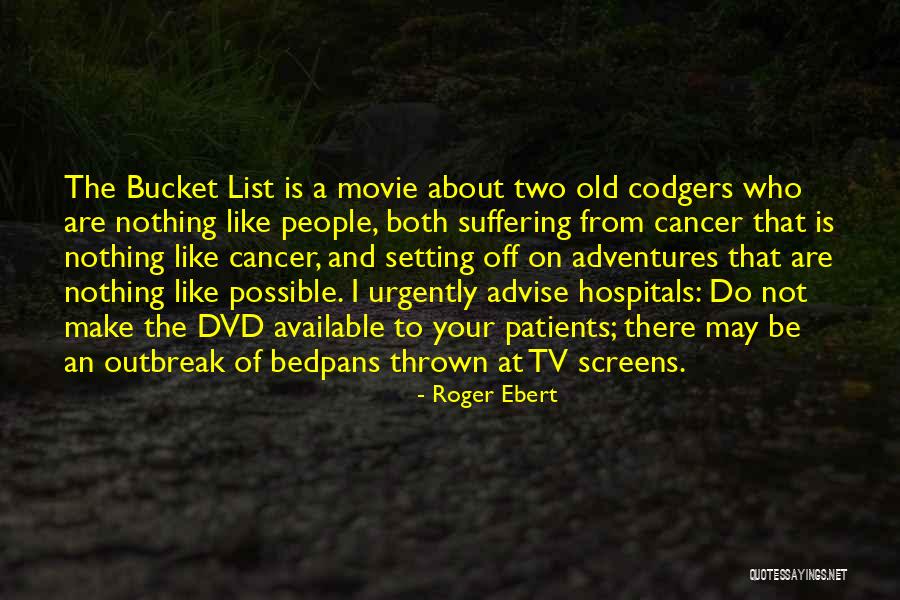 Movie Outbreak Quotes By Roger Ebert Movie Outbreak Quotes By Roger Ebert