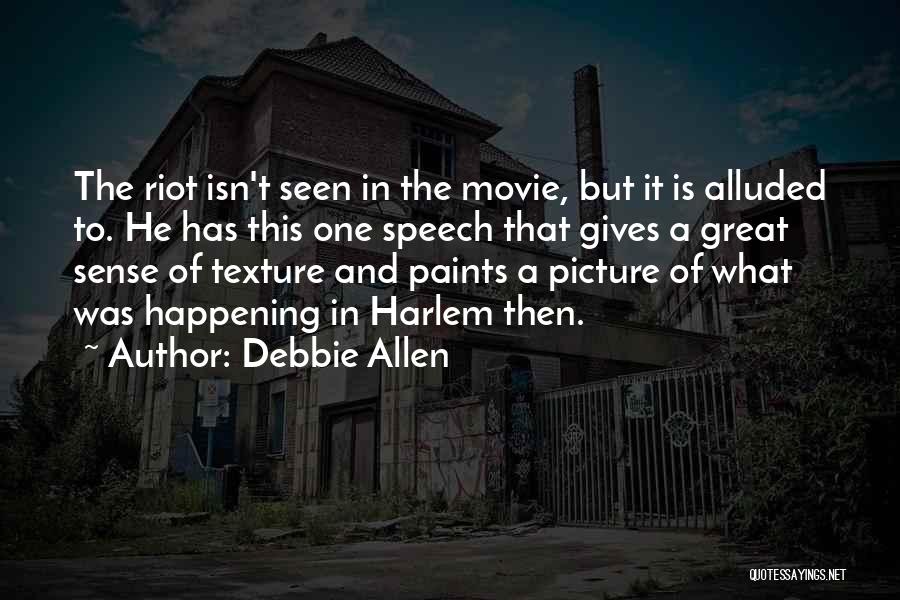 Movie Picture Quotes By Debbie Allen