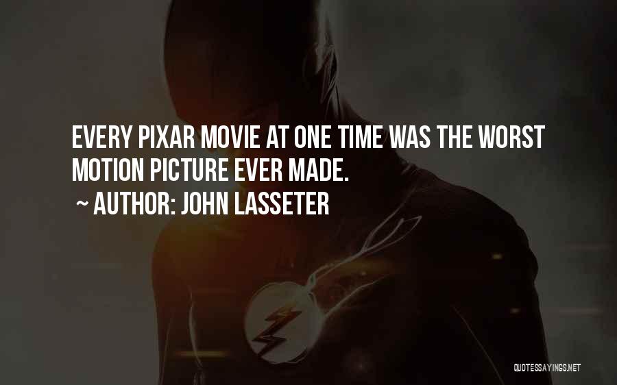 Movie Picture Quotes By John Lasseter