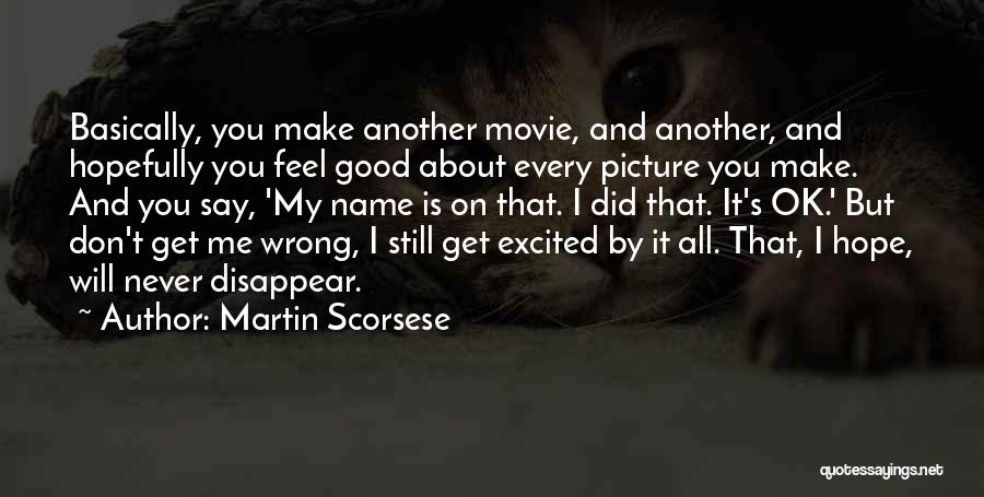 Movie Picture Quotes By Martin Scorsese