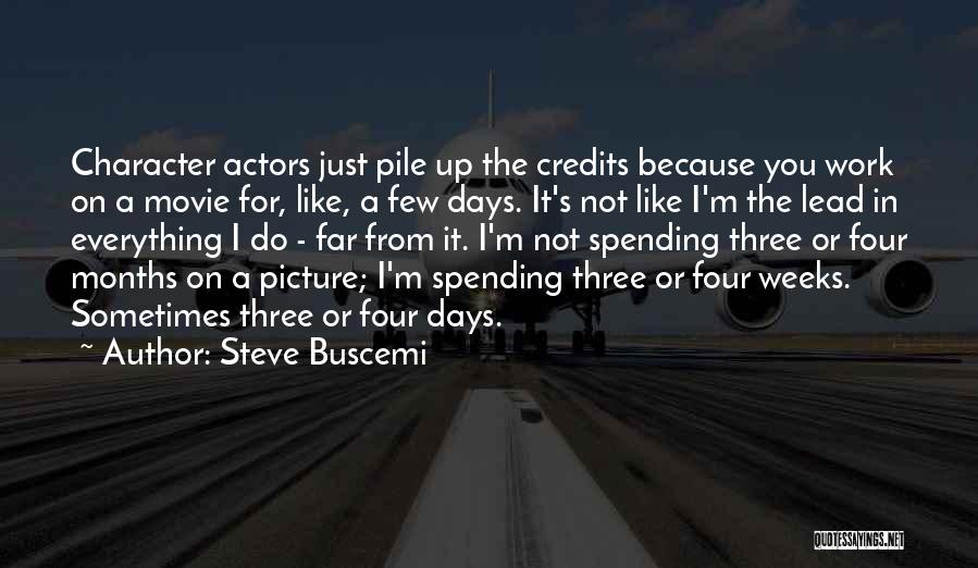 Movie Picture Quotes By Steve Buscemi