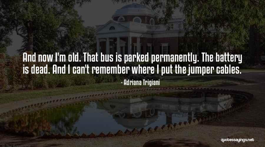 Movie Poop Quotes By Adriana Trigiani Movie Poop Quotes By Adriana Trigiani