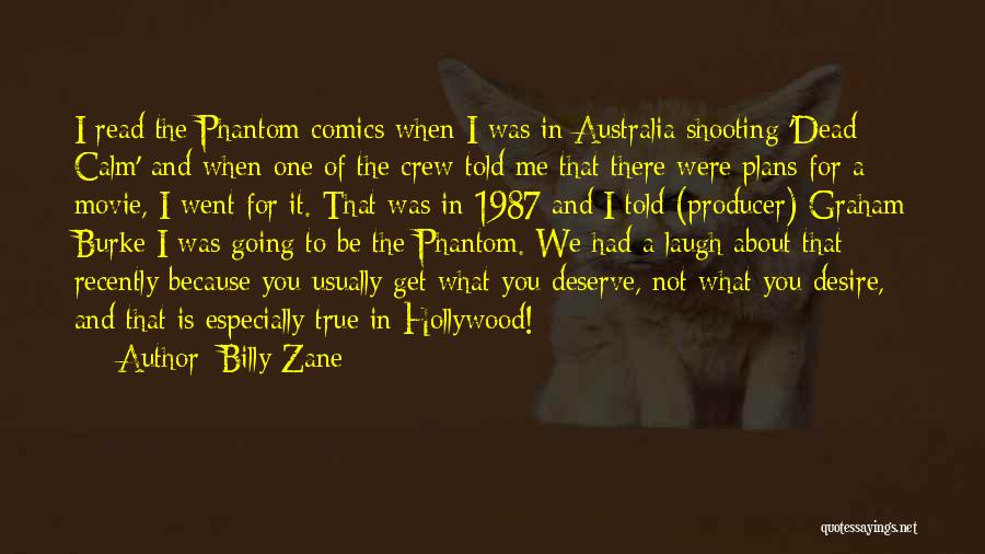 Movie Producer Quotes By Billy Zane
